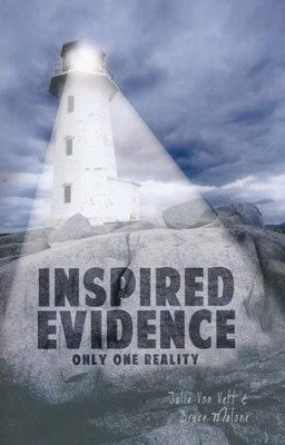 Inspired Evidence - Only One Reality