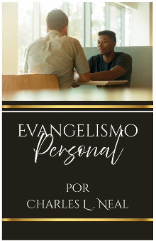 Personal Evangelism (Spanish) Evangelismo Personal