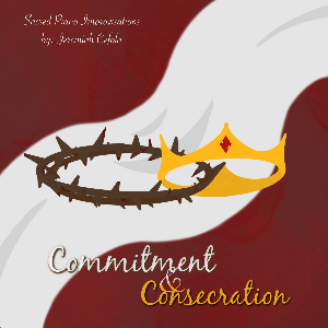 Commitment & Consecration (CD)