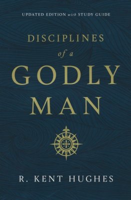 Disciplines of a Godly Man