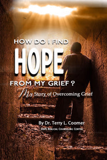 How Do I Find Hope From My Grief? (Booklet)