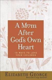 A Mom After God's Own Heart