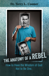 The Anatomy Of A Rebel - How To Have The Wisdom Of God Not To Be One