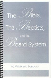 The Bible, the Baptists, and the Board System - Book Heaven - Challenge Press from CHALLENGE PRESS