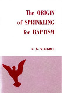 The Origin of Sprinkling for Baptism - Book Heaven - Challenge Press from BAPTIST SUNDAY SCHOOL COMMITTEE