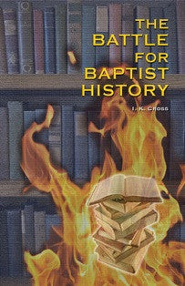 The Battle for Baptist History - Book Heaven - Challenge Press from BAPTIST SUNDAY SCHOOL COMMITTEE