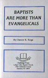 Baptists Are More Than Evangelicals - Book Heaven - Challenge Press from CHALLENGE PRESS