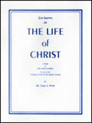 Lectures in The Life of Christ - Book Heaven - Challenge Press from BIBLE BAPTIST CHURCH PUBL