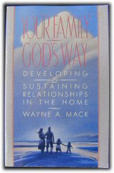 Your Family God's Way - Book Heaven - Challenge Press from P & R PUBLISHING COMPANY